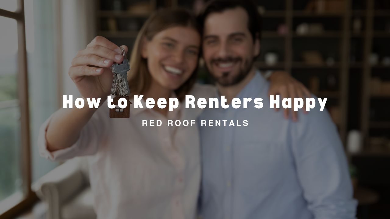 How to Keep Renters Happy